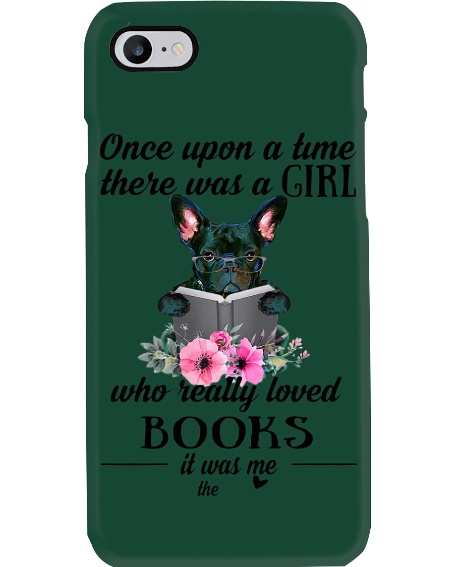 Once upon a time there was a girl frenchie Phone Case