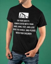 For Your Safety Remain Seated With Your Hands Arms Shirt Roller Coaster Themes Clothes Gift Classic T-Shirt apparel-classic-tshirt-lifestyle-front-88