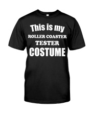 This Is My Roller Coaster Tester Costume Shirt Funny Halloween Roller Coaster Gift Ideas Classic T-Shirt front