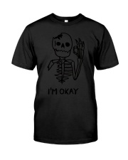 Skeleton I'm Okay T-Shirt Funny Graphic Tee Best Birthday Gifts For Best Friend Classic T-Shirt tile
