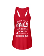 Don't Tell Me I Haven't Got Balls Shirt Funny Humor Sayings T-Shirt Gift For Friends Ladies Flowy Tank tile