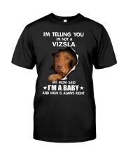 I'm telling you i'm not a vizsla Classic T-Shirt front