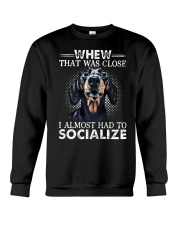 Whew That Was Close I Almost Had To Dachshund Crewneck Sweatshirt thumbnail