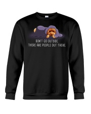 Don'T Go Outside There Are People Out poodle 1 Crewneck Sweatshirt thumbnail