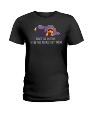 Don'T Go Outside There Are People Out poodle 1 Ladies T-Shirt thumbnail