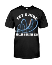 Let's Ride Roller Coaster Kid Shirt For Boys Girls Roller Coaster Lover Gifts For Child Classic T-Shirt front