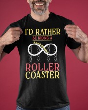 I'd Rather Be Riding A Roller Coaster Shirt Fans Clothes Gifts For Roller Coaster Lovers Classic T-Shirt apparel-classic-tshirt-lifestyle-front-181
