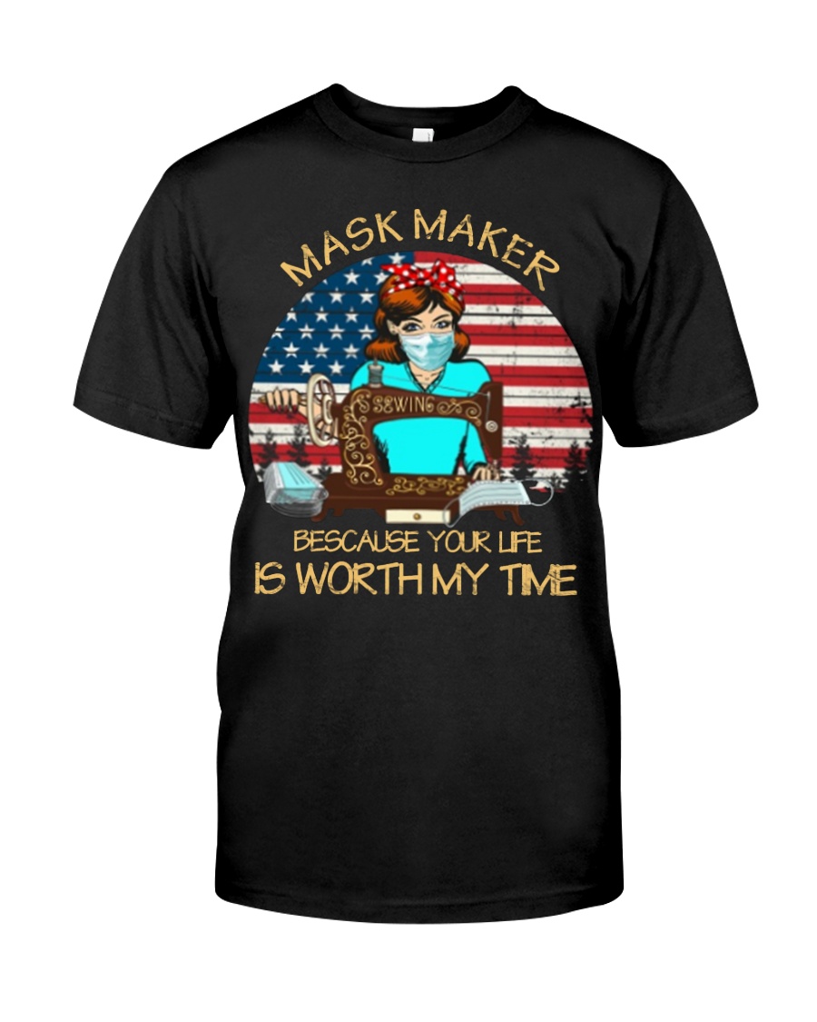 your life is worth my time sewing Classic T-Shirt