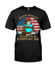 your life is worth my time sewing Classic T-Shirt front