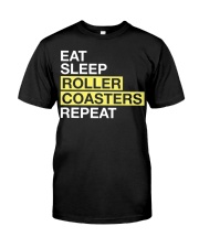 Eat Sleep Roller Coasters Repeat Shirt Funny Gifts For Roller Coaster Lovers Enthusiasts Classic T-Shirt front