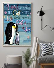 I Didnt Give You The Gift Of Life Gave Me penguin 11x17 Poster lifestyle-poster-1