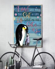 I Didnt Give You The Gift Of Life Gave Me penguin 11x17 Poster lifestyle-poster-7