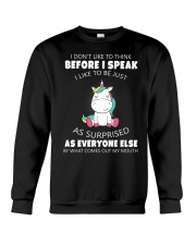 I don't like to think before i speak unicorn shirt Crewneck Sweatshirt thumbnail