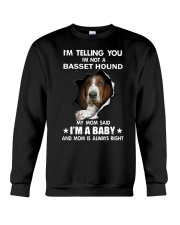 I'm telling you i'm not a basset hound Crewneck Sweatshirt thumbnail