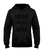Friday Is My Second Favorite F Word Shirt End Of The Week Humor T-Shirt Men Women Gift Hooded Sweatshirt tile