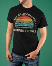I Like Roller Coasters And Maybe 3 People Shirt Amusement Park Retro T-Shirt Grandson Presents Classic T-Shirt apparel-classic-tshirt-lifestyle-front-88