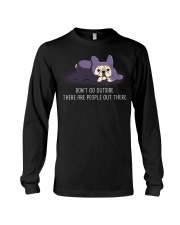 Don'T Go Outside There Are Peopley Out frenchie 2 Long Sleeve Tee thumbnail