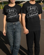 Sorry I Can't I Have Rehearsal Shirt Acting Profession Actor Clothes Cute Gifts For Coworkers Classic T-Shirt apparel-classic-tshirt-lifestyle-front-145