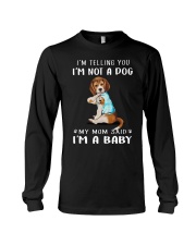 Beagle I'm Telling You I'm Not A Dog Long Sleeve Tee thumbnail