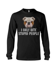 I Only Bite Stupid People bulldog Long Sleeve Tee thumbnail