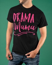 Drama Mama Shirt Theater Music Actor T-Shirt Funny Gifts For Mom Classic T-Shirt apparel-classic-tshirt-lifestyle-front-88