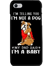 Bull Dog I'm Telling You I'm Not A Dog Phone Case thumbnail