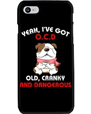 Yeah I'Ve Got O C D Old Cranky And Bulldog Phone Case thumbnail