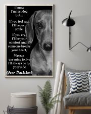 I Know I'm Just Dog But Dachshund Text 3 11x17 Poster lifestyle-poster-1