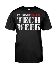 Tech Week (Cause Of Death) Shirt Theater Geek Crew T-Shirt Christmas Gifts For Actors Classic T-Shirt front