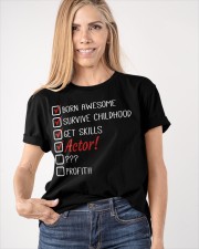 Born Awesome Survive Childhood Get Skills Actor Shirt Humor Joke Actor Clothes Gifts Classic T-Shirt apparel-classic-tshirt-lifestyle-front-100
