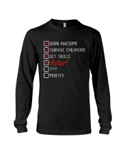 Born Awesome Survive Childhood Get Skills Actor Shirt Humor Joke Actor Clothes Gifts Long Sleeve Tee tile