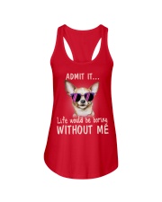 Chihuahua Admit it life would be boring without me Ladies Flowy Tank thumbnail