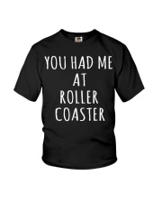 You Had Me At Roller Coaster Shirt Funny Sayings Gifts For Roller Coaster Fans Youth T-Shirt tile