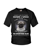 I Don'T Like To Think Before I Speak Pug Youth T-Shirt thumbnail