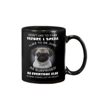 I Don'T Like To Think Before I Speak Pug Mug thumbnail