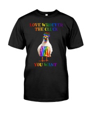 Rooster Love Whatever The Cluck You Want T-Shirt Support LGBT Pride Month Shirt Merch Classic T-Shirt front