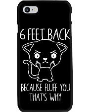 6 Feet Back Because Fluff You That'S Why Cat Phone Case thumbnail