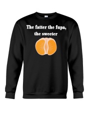 The Fatter The Fupa The Sweeter T-Shirt Mens Funny Tee Shirts For Adults Crewneck Sweatshirt tile