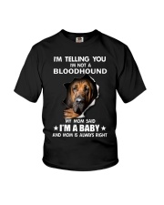 I'm telling you i'm not a bloodhound Youth T-Shirt thumbnail