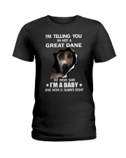 I'm telling you i'm not a great dane Ladies T-Shirt thumbnail