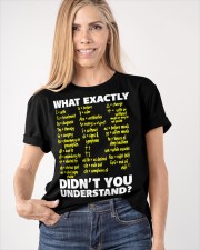 What Exactly Didn't You Understand T-Shirt Funny Graphic Tees For Men Women Classic T-Shirt apparel-classic-tshirt-lifestyle-front-100