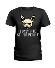 I Only Bite Stupid People Chihuahua2 Ladies T-Shirt thumbnail