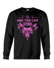 Mind Your Own Uterus Shirt Womens Rights Feminist Apparel Prochoice Merch Crewneck Sweatshirt tile