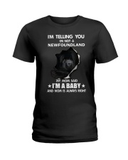 I'm telling you i'm not a newfoundland Ladies T-Shirt thumbnail
