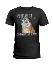 Picture It Quarantine 2020 pug Ladies T-Shirt thumbnail