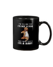 I'M TeLLING yOU i'm nOT A Dog My Mom Said I'M A Mug thumbnail