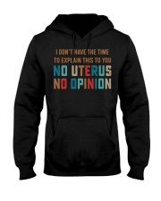 No Uterus No Opinion Pro Choice T-Shirt Women's Rights My Body My Choice Shirt Hooded Sweatshirt tile