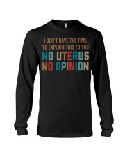 No Uterus No Opinion Pro Choice T-Shirt Women's Rights My Body My Choice Shirt Long Sleeve Tee tile