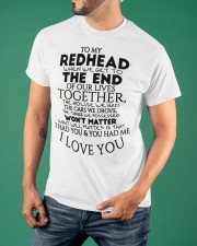 To My Redhead I Love You Shirt Family Redhead T-Shirt Christmas Gifts Classic T-Shirt apparel-classic-tshirt-lifestyle-front-88