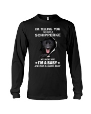 i'm telling you i'm not a schipperke Long Sleeve Tee thumbnail